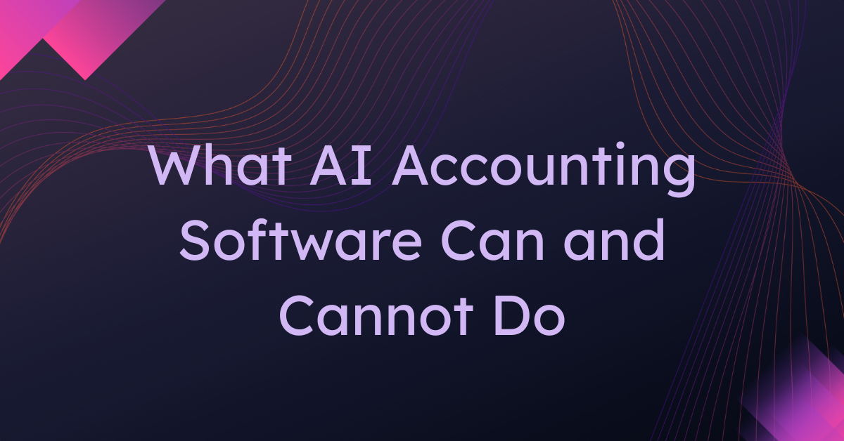 Featured image for an article explaining what AI accounting software can and cannot do in modern accounting workflows.